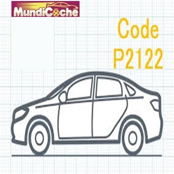 Código De Error P2122 - Sensor De Posición Del Acelerador D Circuito De Entrada Baja