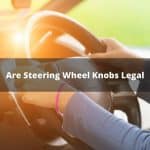 ¿Son legales los pomos del volante? (Lista de Estados donde son ilegales)